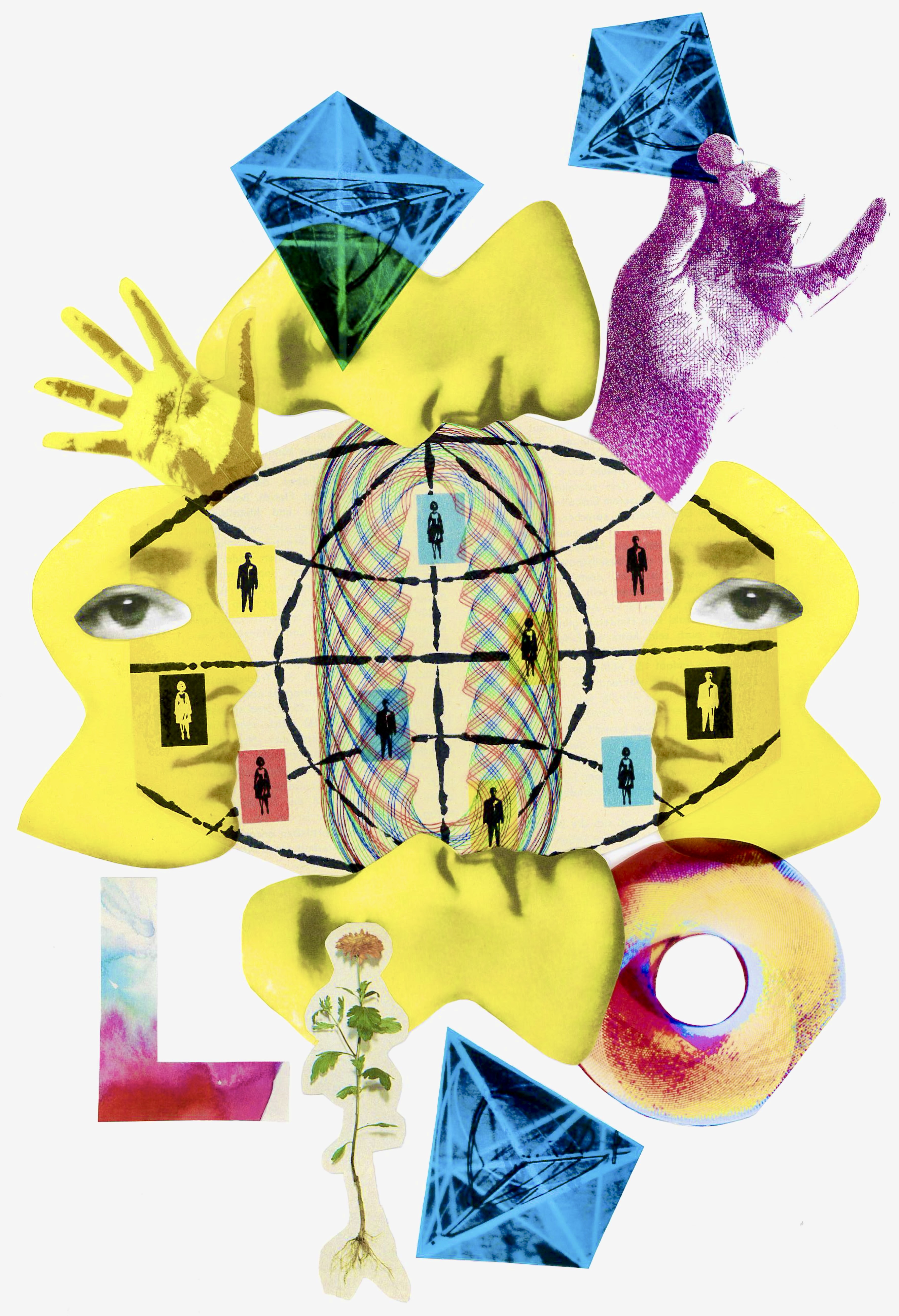 Die Abbildungs zeigt verschiedene Grafiken, die ausgeschnitten und neu zu einer Collage zusammengefügt wurden. Erkennbar sind vier Gesichter, die einander zugewandt sind. Sie sind alle unkenntlich gemacht, dadurch, dass ihre Augen durch abstrakte Formen oder Augen verdecken. Zwei Hände kommen erscheinen oben. Eine hält eine abstrakte Form. Unten zu sehen sind die Buchstaben L und O, dazwischen eine vollständige Blume, inklusive Wurzeln, wie aus einem Botanikbuch. Farblich dominant sind ein helles Gelb, Rosatöne und Blau.